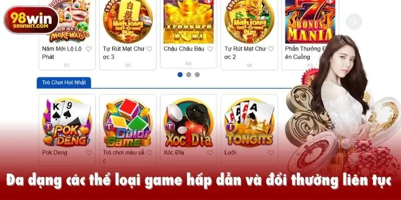 Đa dạng các thể loại game hấp dẫn và đổi thưởng liên tục