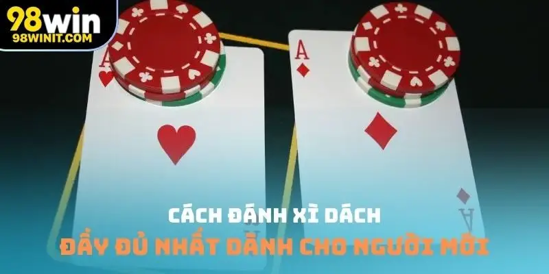 cách đánh xì dách
