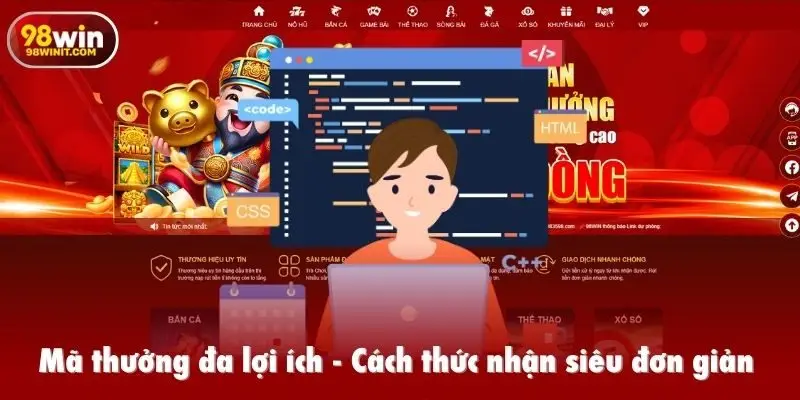 Code 98win - Mã thưởng đa lợi ích, cách thức nhận siêu đơn giản