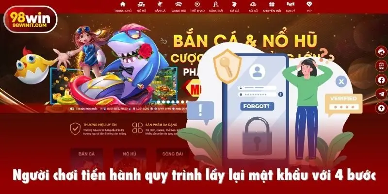 Người chơi tiến hành quy trình lấy lại mật khẩu với 4 bước