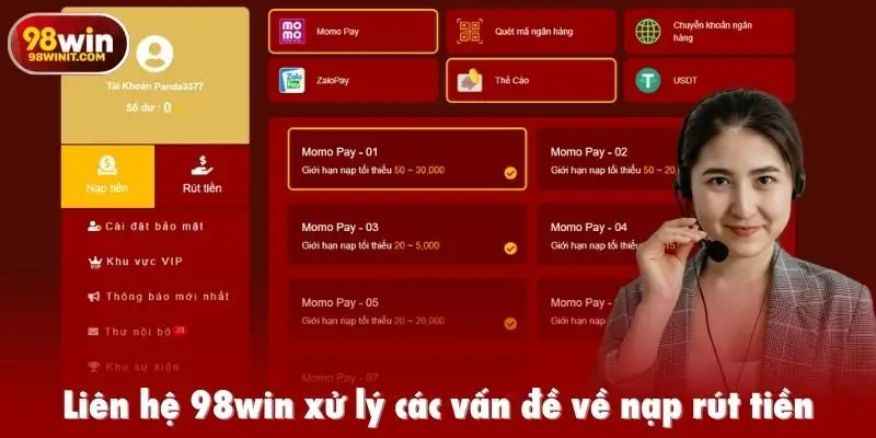 Liên hệ 98win xử lý các vấn đề về nạp rút tiền