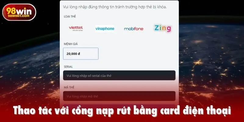 Thao tác với cổng nạp rút bằng card điện thoại
