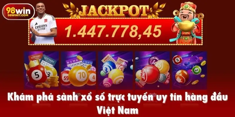 Khám phá sảnh xổ số trực tuyến uy tín hàng đầu Việt Nam